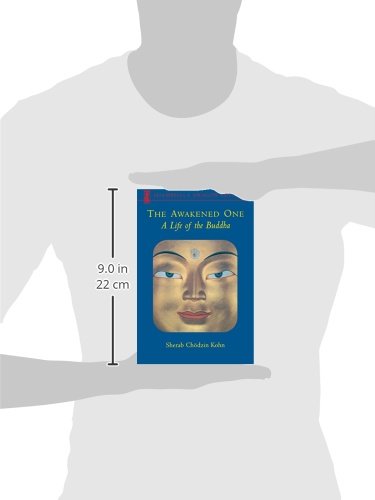 The Awakened One: A Life of the Buddha (Shambhala Dragon Editions)