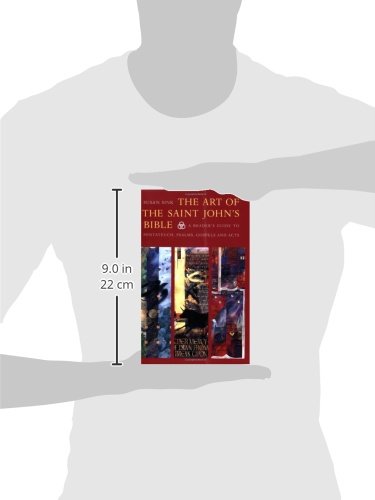 The Art of Saint John's Bible: A Reader's Guide to Pentateuch, Psalms, Gospels and Acts