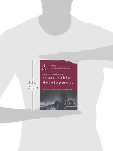 Politics of Sustainable Development (Global Environmental Change Series)