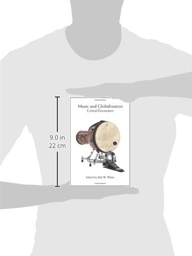 Music and Globalization: Critical Encounters (Tracking Globalization)