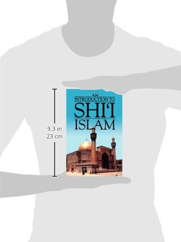 An Introduction to Shi`i Islam: The History and Doctrines of