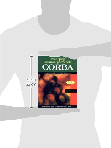 Developing Business Systems with CORBA with CD-ROM: The Key to Enterprise Integration (SIGS: Managing Object Technology, Series Number 13)