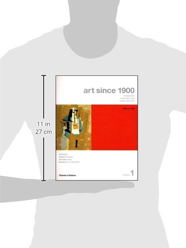 Art Since 1900: Modernism, Antimodernism, Postmodernism, Vol. 1: 1900-1944