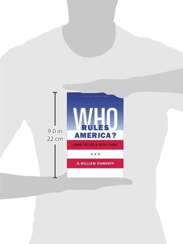 Who Rules America? Power, Politics, and Social Change by Dom