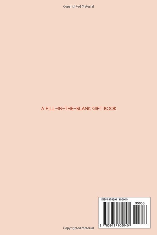 To My Amazing Mom: 100 Reasons Why I Love You Fill-In-The-Blank Gift Book