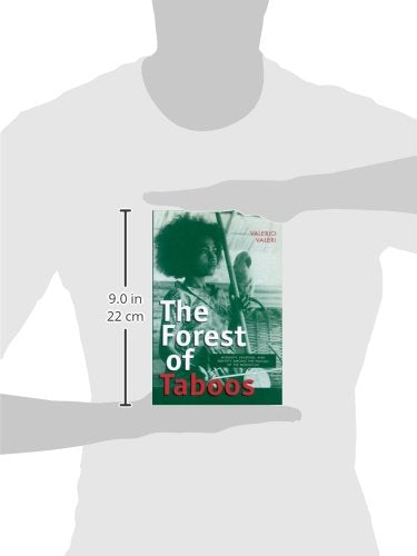 The Forest of Taboos: Morality, Hunting, and Identity among the Huaulu of the Moluccas