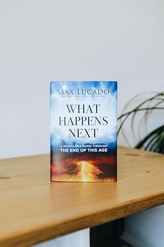 What Happens Next: A Travelers Guide Through the End of This Age
