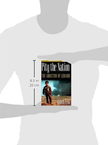 Pity the Nation: The Abduction of Lebanon (Nation Books)