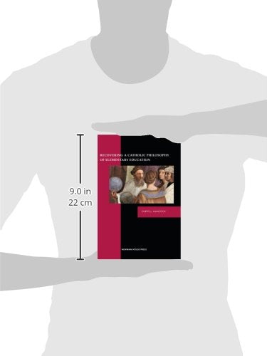 Recovering a Catholic Philosophy of Elementary Education