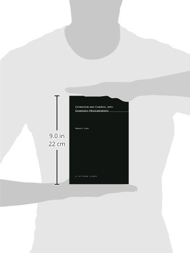 Estimation and Control with Quantized Measurements (Mit Press)