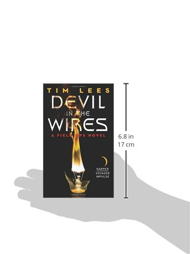 Devil in the Wires: A Field Ops Novel