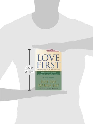 Love First: A Family's Guide to Intervention