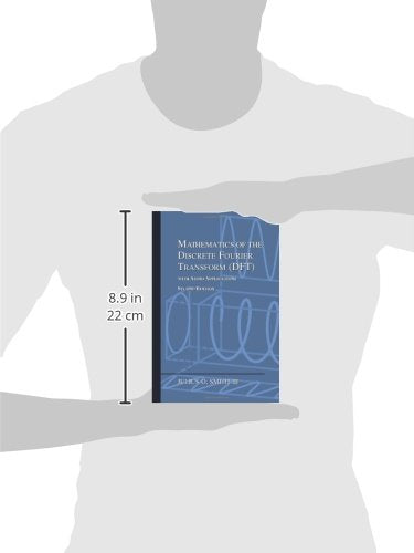 Mathematics of the Discrete Fourier Transform (DFT): with Audio Applications ---- Second Edition