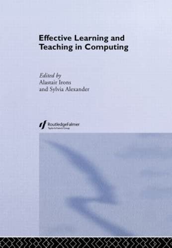 Effective Learning and Teaching in Computing (Effective Learning and Teaching in Higher Education)