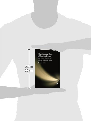 The Changing Shape of Nursing Practice