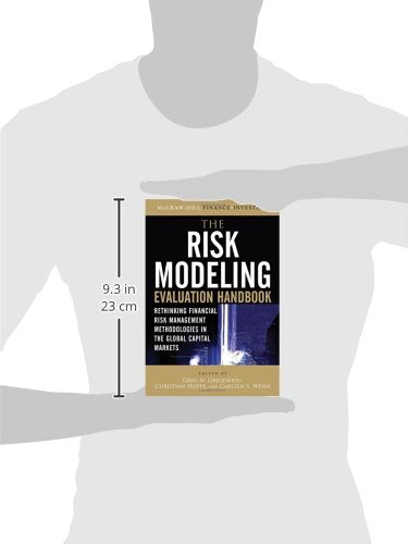 The Risk Modeling Evaluation Handbook: Rethinking Financial Risk Management Methodologies in the Global Capital Markets
