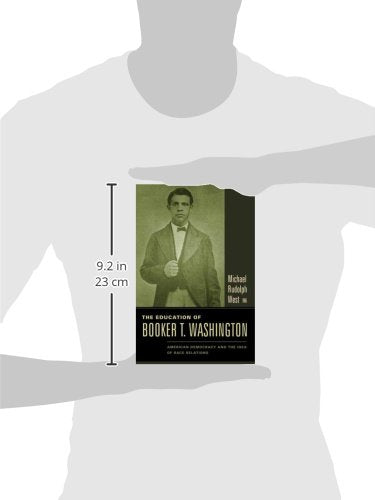 The Education of Booker T. Washington: American Democracy and the Idea of Race Relations