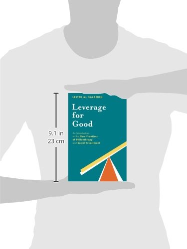 Leverage for Good: An Introduction to the New Frontiers of Philanthropy and Social Investment