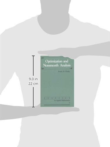 Optimization and Nonsmooth Analysis (Classics in Applied Mathematics, Series Number 5)