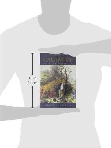 This Great Calamity: The Irish Famine 1845-52