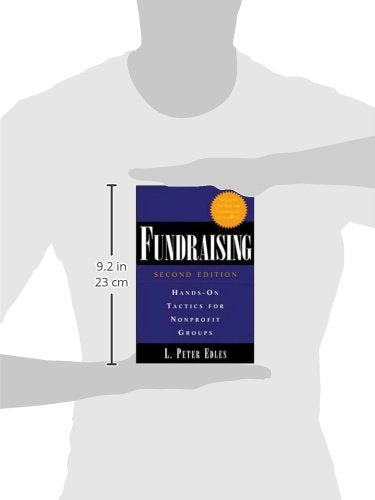 Fundraising: Hands-On Tactics for Nonprofit Groups: Hands-On Tactics for Nonprofit Groups
