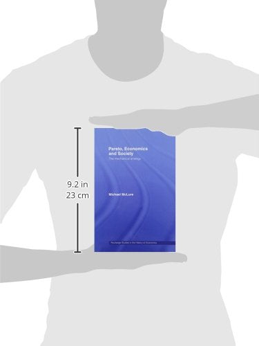 Pareto, Economics and Society: The Mechanical Analogy (Routledge Studies in the History of Economics)