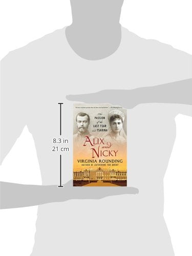 Alix and Nicky: The Passion of the Last Tsar and Tsarina