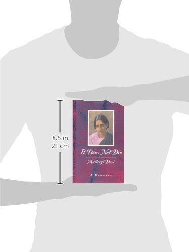 It Does Not Die: A Romance