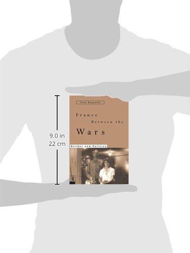 France Between the Wars: Gender and Politics