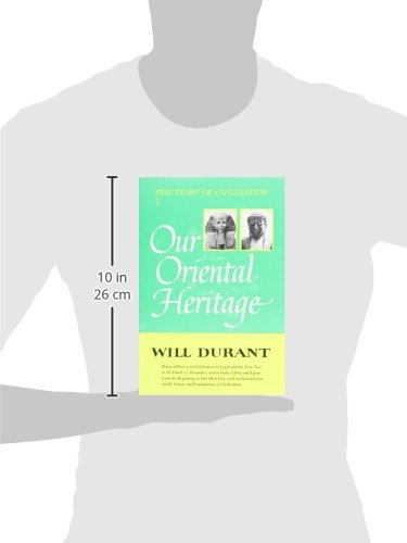 The Story of Civilization, Vol. 1: Our Oriental Heritage