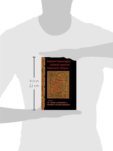 Feminist Genealogies, Colonial Legacies, Democratic Futures (Thinking Gender)