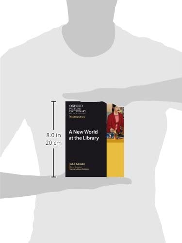 Oxford Picture Dictionary Reading Library: A New World at the Library (Oxford Picture Dictionary 2E)