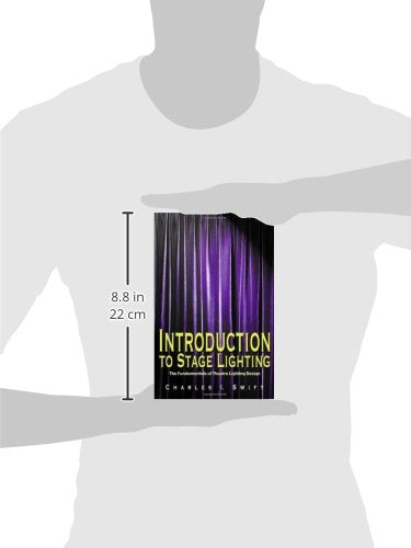 Introduction to Stage Lighting: The Fundamentals of Theatre Lighting Design