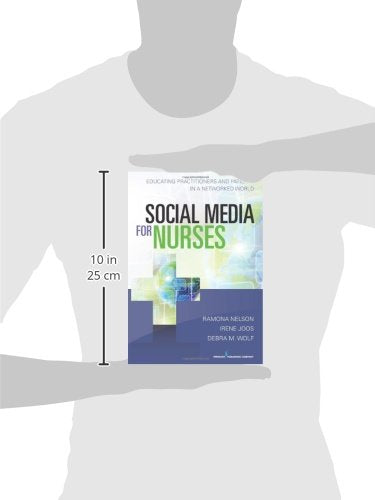 Social Media for Nurses: Educating Practitioners and Patients in a Networked World — back cover