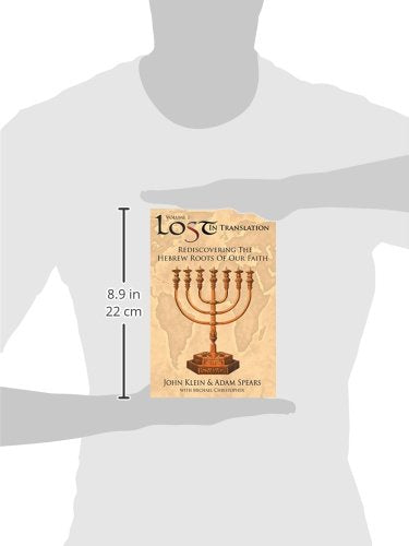Lost in Translation Vol. 1: Rediscovering the Hebrew Roots of Our Faith