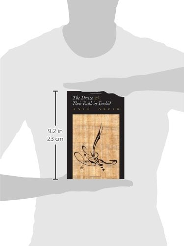 The Druze and their Faith in Tawhid (Contemporary Issues in the Middle East)