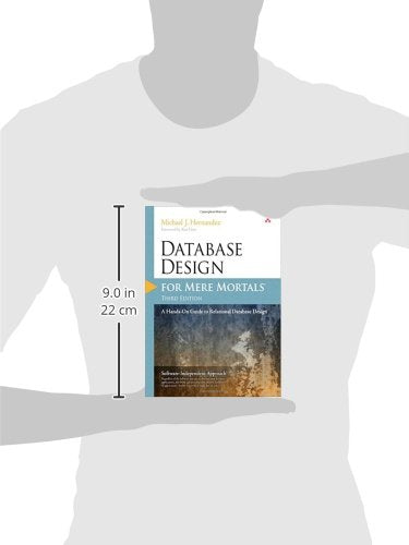 Database Design for Mere Mortals: A Hands-On Guide to Relati