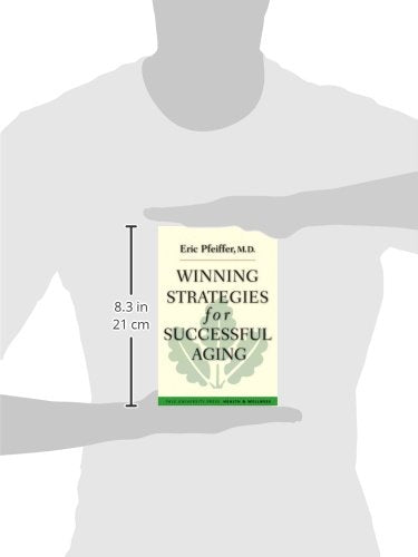 Winning Strategies for Successful Aging (Yale University Press Health & Wellness)