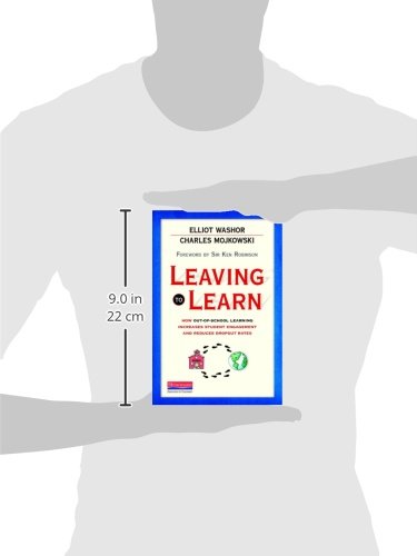Leaving to Learn: How Out-of-School Learning Increases Student Engagement and Reduces Dropout Rates