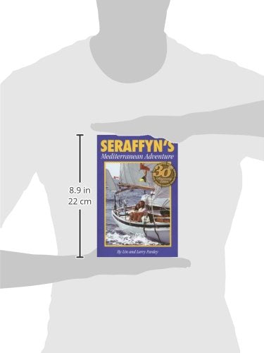 Seraffyn's Mediterranean Adventure, 30th Anniversary Edition