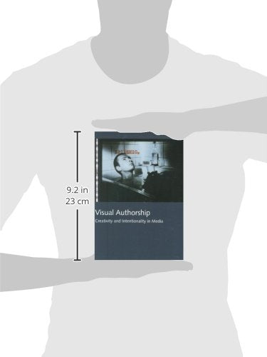 Visual Authorship: Creativity and Intentionality in Media