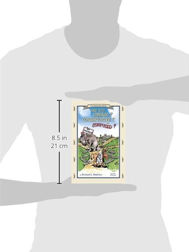 Are You Liberal? Conservative? Or Confused? (An Uncle Eric Book)