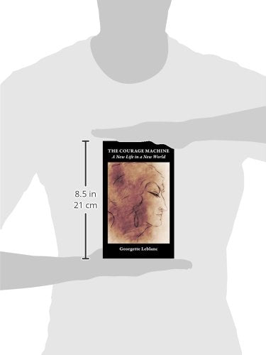 The Courage Machine: A New Life in a New World (Souvenirs)