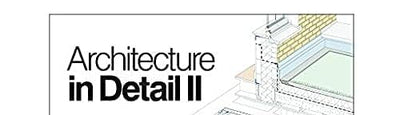 Architecture in Detail II