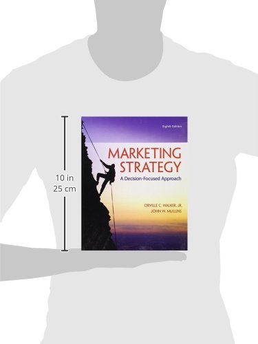 Marketing Strategy: A Decision-Focused Approach