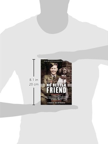 No Better Friend: Young Readers Edition: A Man, a Dog, and Their Incredible True Story of Friendship and Survival in World War II