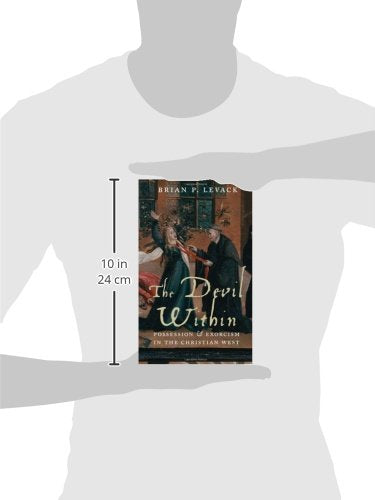 The Devil Within: Possession and Exorcism in the Christian W