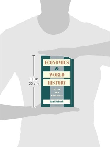 Economics and World History: Myths and Paradoxes