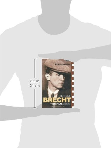 Brecht On Film & Radio (Diaries, Letters and Essays)