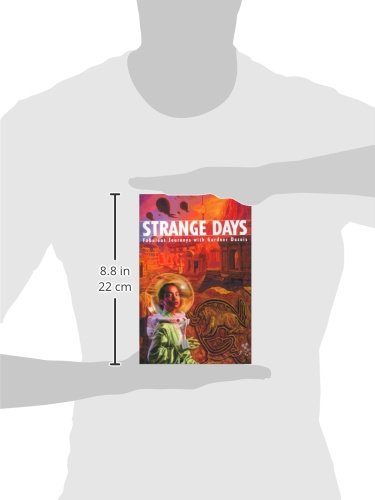 Strange Days: Fabulous Journeys With Gardner Dozois
